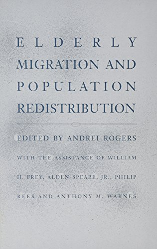 Imagen de archivo de Elderly Migration and Population Redistribution: A Comparative Study a la venta por Hourglass Books