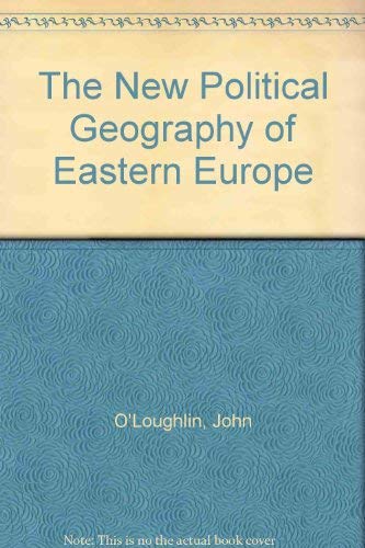 Beispielbild fr The New Political Geography of Eastern Europe zum Verkauf von Goldstone Books