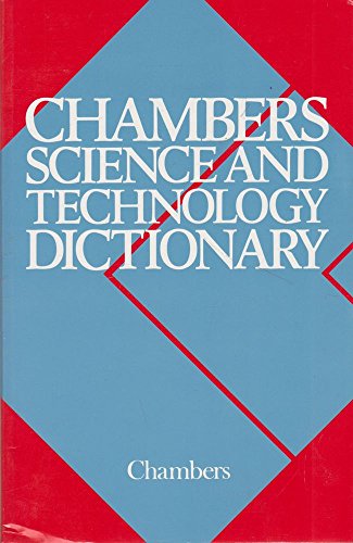 9781852961503: Chambers Science and Technology Dictionary