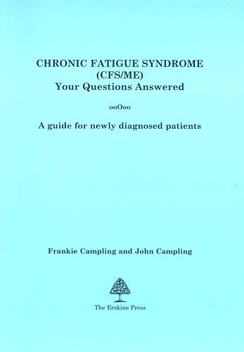Chronic Fatigue Syndrome (CFS/ME), Post Viral Fatigue Syndrome (PVFS), Myalgic Encephalomyelitis: Your Questions Answered (9781852970512) by Campling, John; Campling, Frannie