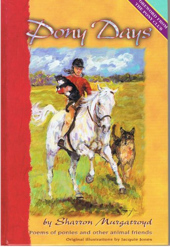Stock image for Pony Days: Poems of Ponies and Other Animal Friends for sale by WorldofBooks