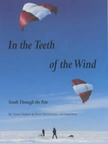 9781852970666: In the Teeth of the Wind: South Through the Pole