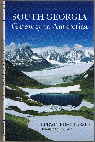 Stock image for South Georgia. Gateway To Antarctica. for sale by Glacier Books