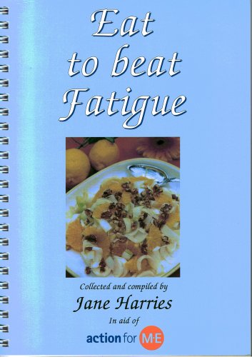 Imagen de archivo de Eat to Beat Fatigue: Ideas for Low Energy Cooking a la venta por WorldofBooks