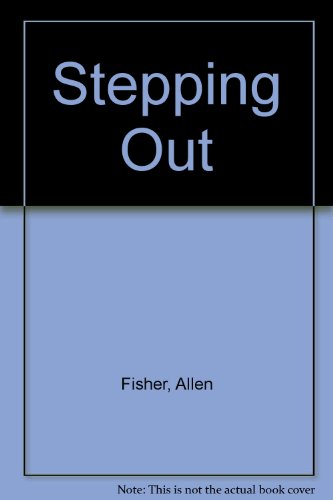 Stepping Out (9781852980122) by Fisher, Allen