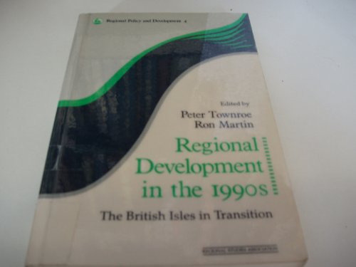 Stock image for Regional Development in the 1990's: The British Isles in Transition for sale by Ammareal