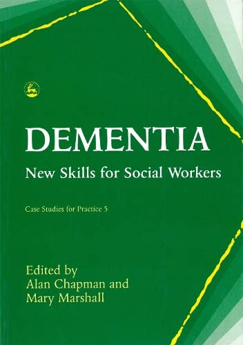 9781853021428: Dementia: New Skills for Social Workers (Case Studies for Practice)