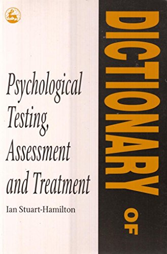 Stock image for Dictionary of Psychological Testing, Assessment and Treatment for sale by ThriftBooks-Dallas