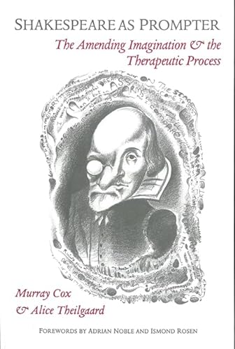 Stock image for Shakespeare as Prompter: The Amending Imagination and the Therapeutic Process for sale by HPB-Red