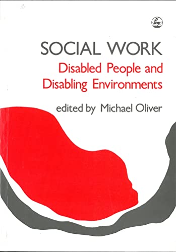Imagen de archivo de Social Work: Disabled People and Disabling Environments (Research Highlights in Social Work) a la venta por WorldofBooks