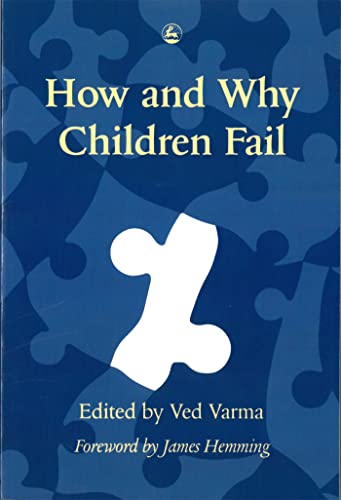 Stock image for How and Why Children Fail for sale by AwesomeBooks
