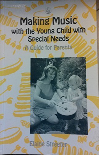 Beispielbild fr Making Music with the Young Child with Special Needs : A Guide for Parents zum Verkauf von Better World Books