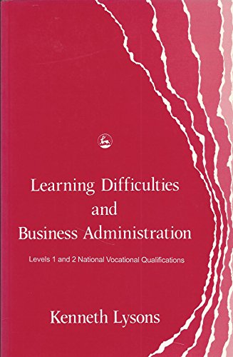 Stock image for Learning Difficulties and Business Administration: Levels 1 and 2 National Vocational Qualifications for sale by PsychoBabel & Skoob Books
