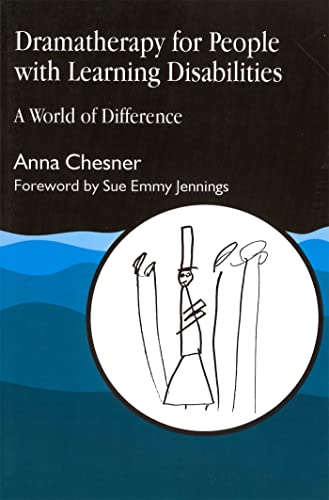 Stock image for Dramatherapy for People with Learning Disabilities: A World of Difference (Arts Therapies) for sale by WorldofBooks