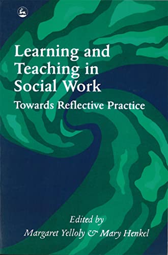 Stock image for Learning and Teaching in Social Work : Towards Reflective Practice for sale by Simply Read Books