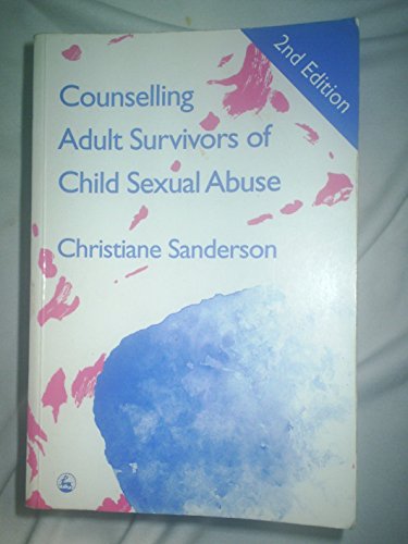 9781853022524: Counselling Adult Survivors of Child Sexual Abuse