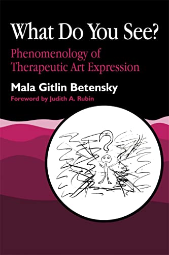 Beispielbild fr What Do You See?: Phenomenology of Therapeutic Art Expression zum Verkauf von ThriftBooks-Atlanta