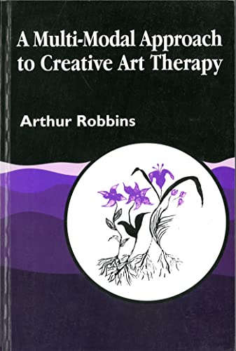 Beispielbild fr A Multi-Modal Approach to Creative Art Therapy zum Verkauf von Better World Books