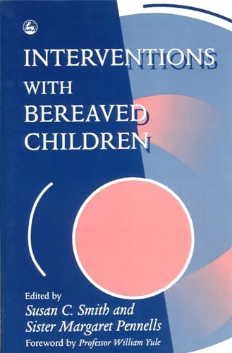 Stock image for Interventions with Bereaved Children for sale by Better World Books