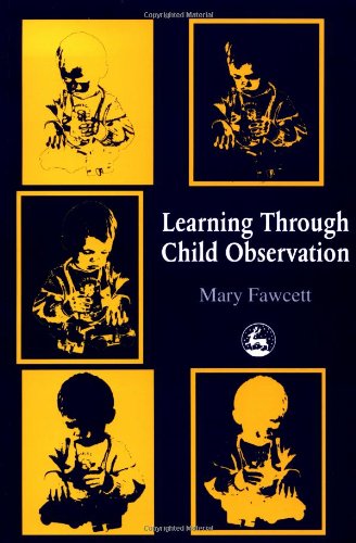 9781853022883: Learning Through Child Observation