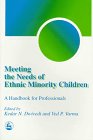 Imagen de archivo de Meeting the Needs of Ethnic Minority Children: A Handbook for Professionals a la venta por Anybook.com