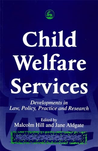 Stock image for Child Welfare Services: Developments in Law, Policy, Practice and Research for sale by WorldofBooks