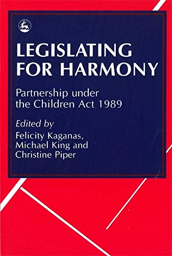 Beispielbild fr Legislating for Harmony: Partnership Under the Children Act 1989 zum Verkauf von Anybook.com