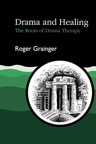 Beispielbild fr Drama and Healing: The Roots of Drama Therapy zum Verkauf von Anybook.com