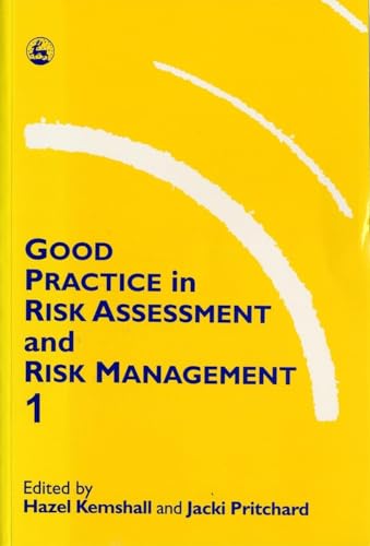 9781853023385: Good Practice in Risk Assessment and Management 1 (Good Practice in Health, Social Care and Criminal Justice)
