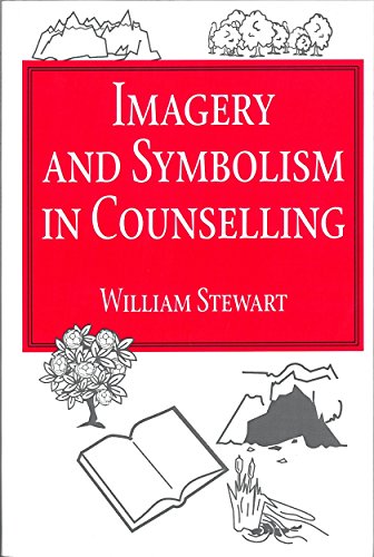 Imagery and Symbolism in Counselling (9781853023507) by Stewart, William