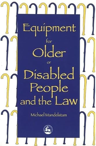 9781853023521: Equipment for Older or Disabled People and the Law