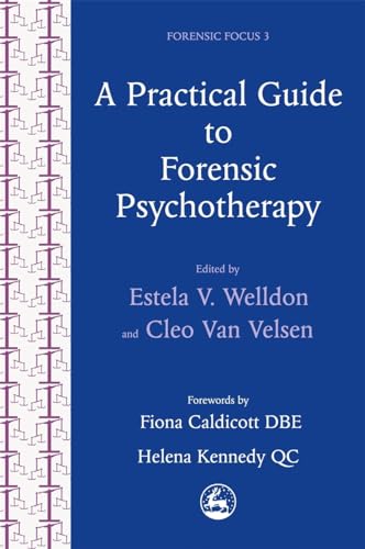 Stock image for A Practical Guide to Forensic Psychotherapy (Forensic Focus) for sale by AwesomeBooks