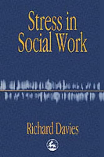 Imagen de archivo de Stress in Social Work a la venta por WorldofBooks