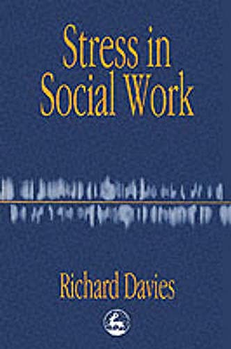 Stock image for Stress in Social Work for sale by WorldofBooks