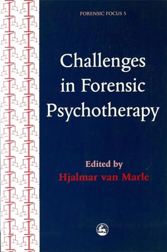 9781853024191: Challenges in Forensic Psychotherapy: 5 (Forensic Focus)