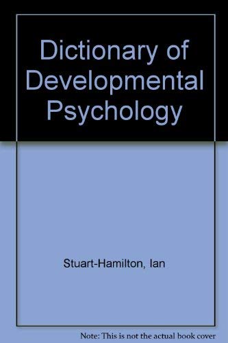 Stock image for Dictionary of Developmental Psychology, revised edition for sale by Zubal-Books, Since 1961