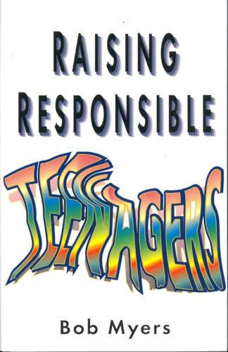 Stock image for Raising Responsible Teenagers for sale by WorldofBooks