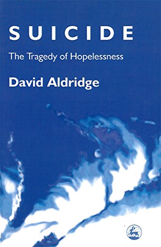 9781853024443: Suicide: The Tragedy of Hopelessness