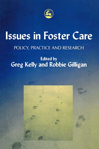 Beispielbild fr Issues in Foster Care: Policy, Practice and Research zum Verkauf von AwesomeBooks