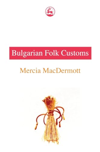 Stock image for Bulgarian Folk Customs for sale by HPB Inc.