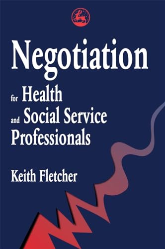 Stock image for Negotiation for Health and Social Service Professionals for sale by Chiron Media