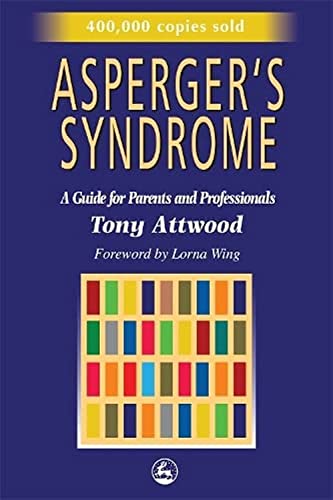 Stock image for Asperger's Syndrome: A Guide for Parents and Professionals for sale by SecondSale