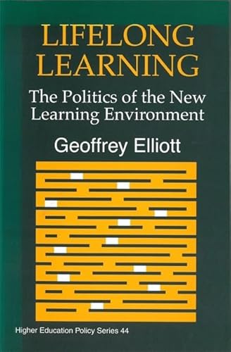 Beispielbild fr Lifelong Learning: The Politics of the New Learning Environment (Higher Education Policy) zum Verkauf von Anybook.com