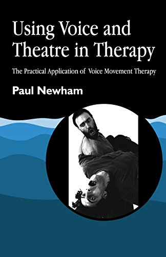 Beispielbild fr Using Voice and Theatre in Therapy: The Practical Application of Voice Movement Therapy zum Verkauf von Anybook.com