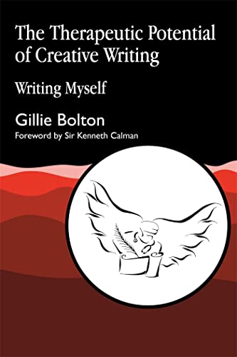 Beispielbild fr THE THERAPEUTIC POTENTIAL OF CREATIVE WRITING: WRITING MYSELF. (SIGNED) zum Verkauf von Any Amount of Books