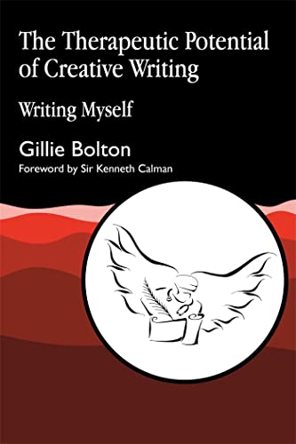 Stock image for The Therapeutic Potential of Creative Writing: Writing Myself for sale by WorldofBooks