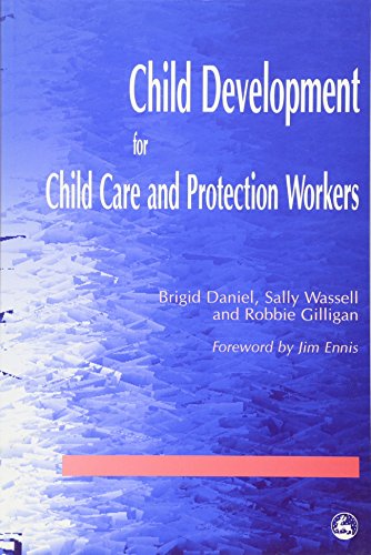 Beispielbild fr Child Development for Child Care and Protection Workers zum Verkauf von Reuseabook