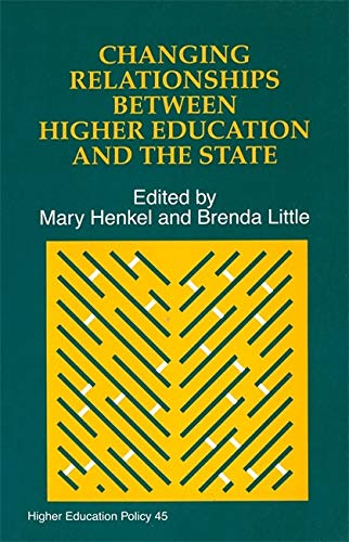 Imagen de archivo de Changing Relationships Between Higher Education and the State (Higher Education Policy) a la venta por Phatpocket Limited