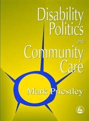 Stock image for Disability Politics and Community Care for sale by WorldofBooks