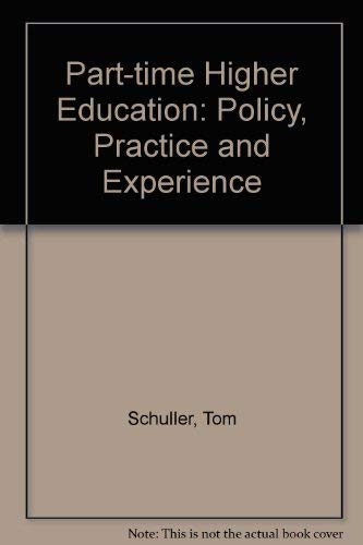 Part-Time Higher Education: Policy, Practice and Experience (9781853026690) by Morgan-Klein, Brenda; Clark, Ian; Raffe, David